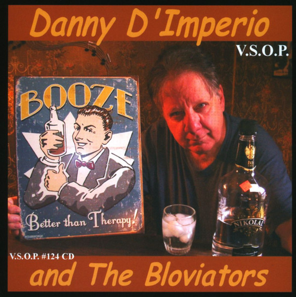 DANNY D'IMPERIO - Danny D'Imperio And The Bloviators ‎: Booze cover 