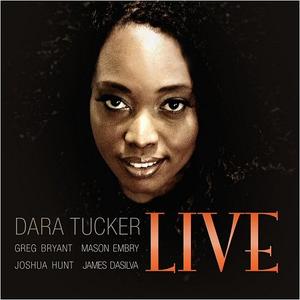 DARA TUCKER - Dara Tucker Live cover 
