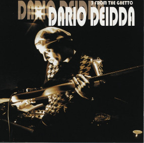 DARIO DEIDDA - 3 From The Ghetto cover 