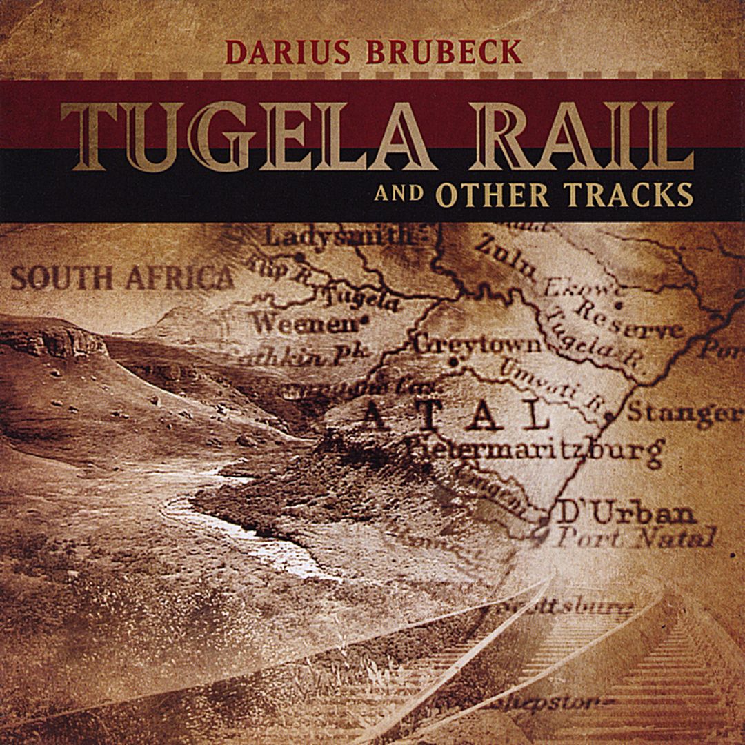 DARIUS BRUBECK - Tugela Rail and Other Tracks cover 