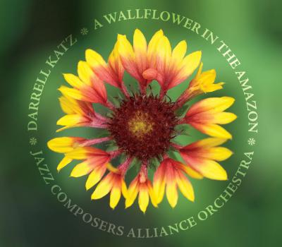 DARRELL KATZ - A Wallflower In The Amazon cover 