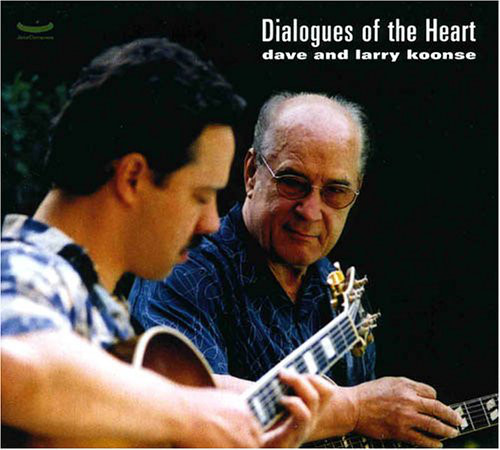 DAVE & LARRY KOONSE - Dialogues Of The Heart cover 