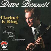 DAVE BENNETT - Clarinet Is King cover 