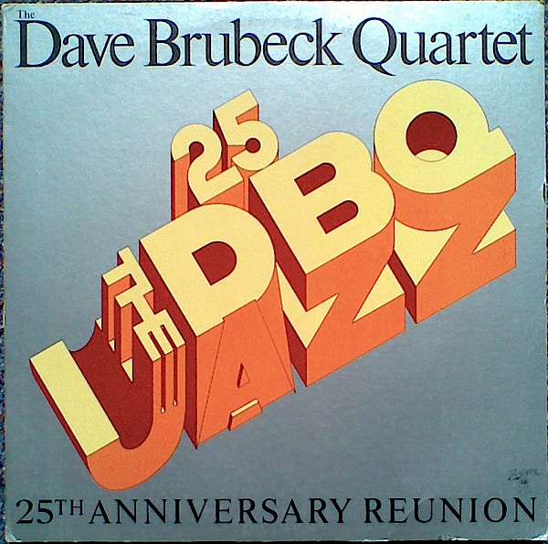 DAVE BRUBECK - 25th Anniversary Reunion cover 