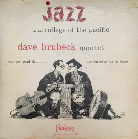 DAVE BRUBECK - Dave Brubeck Quartet Featuring Paul Desmond : Jazz At The College Of The Pacific cover 