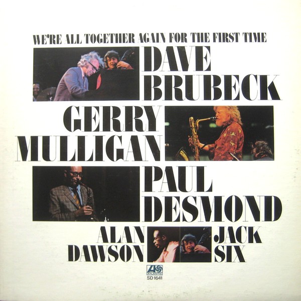 DAVE BRUBECK - We're All Together Again for the First Time cover 