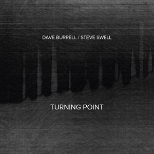DAVE BURRELL - Dave Burrell & Steve Swell  : Turning Point cover 