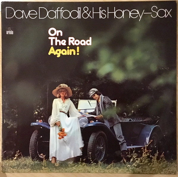 DAVE DAFFODIL (JOSEF NIESSEN) - Dave Daffodil & His Honey Sax : On The Road Again! cover 