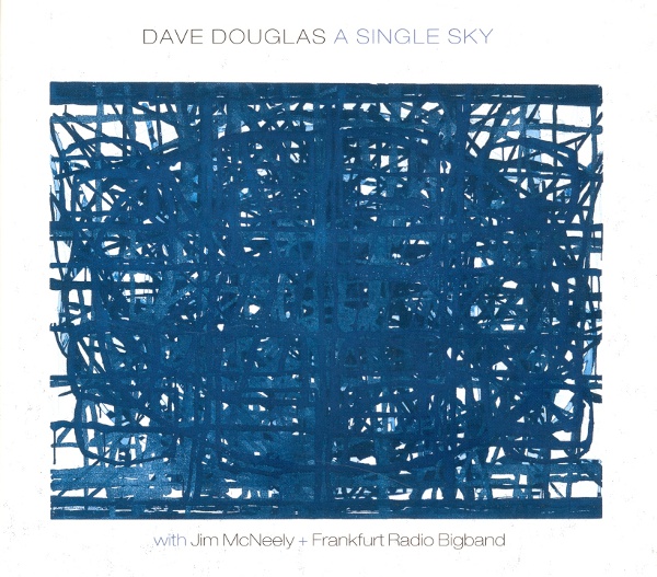 DAVE DOUGLAS - A Single Sky cover 