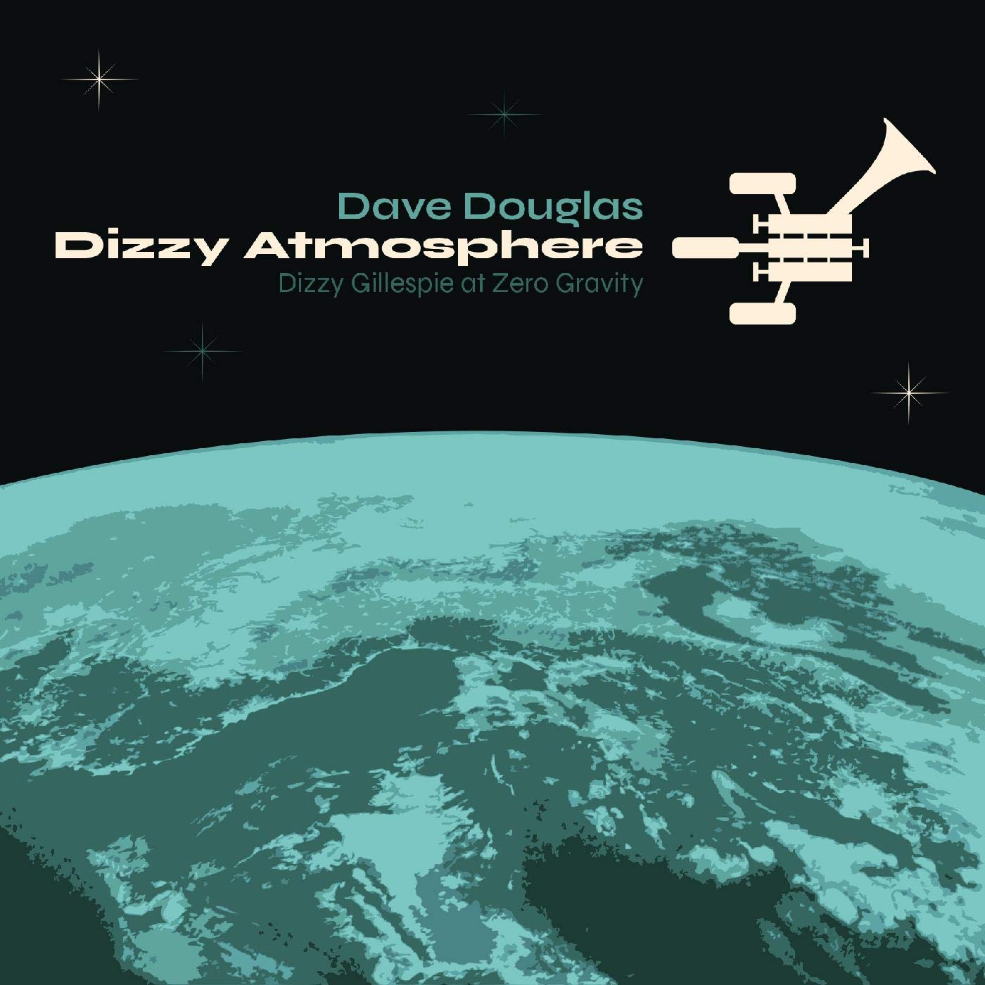 DAVE DOUGLAS - Dizzy Atmosphere cover 