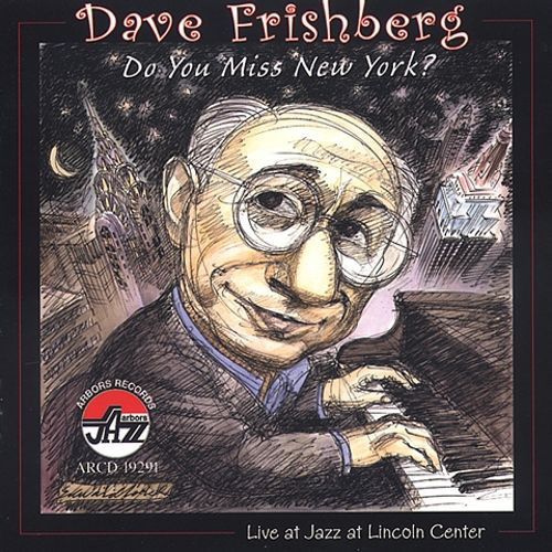 DAVE FRISHBERG - Do You Miss New York? cover 