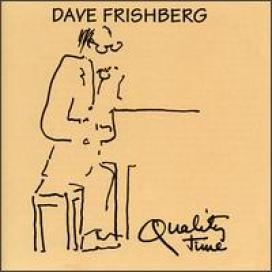 DAVE FRISHBERG - Quality Time cover 