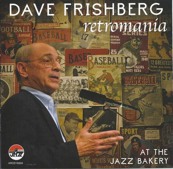 DAVE FRISHBERG - Retromania : Dave Frishberg at the Jazz Bakery cover 