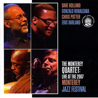 DAVE HOLLAND - Live At The 2007 Monterey Jazz Festival (with Rubalcaba/Potter/Harland) cover 