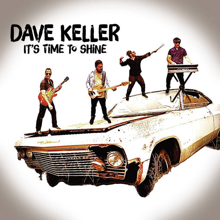 DAVE KELLER - It's Time To Shine cover 