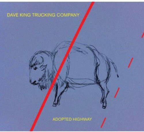DAVE KING - Dave King Trucking Company : Adopted Highway cover 