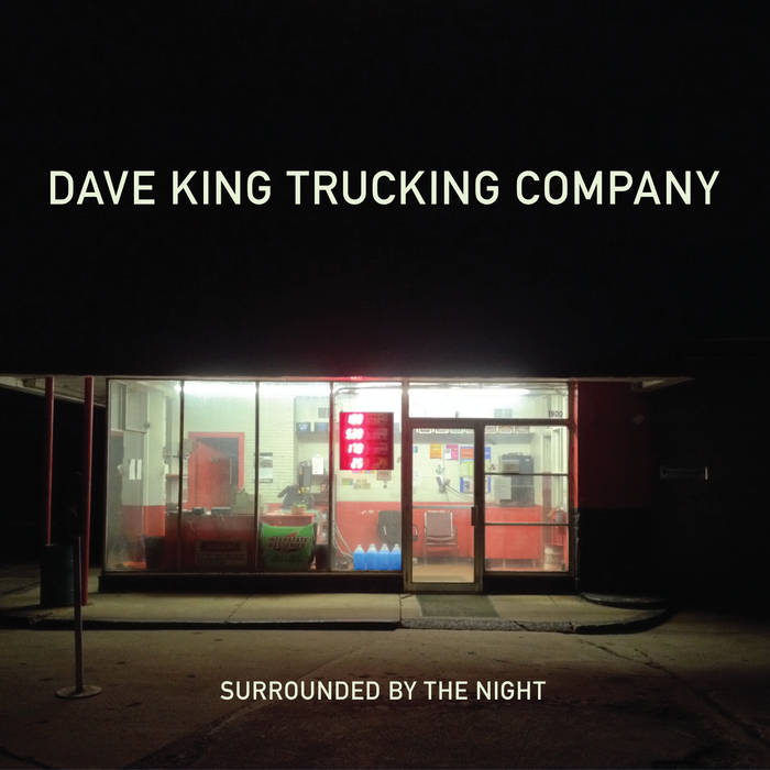 DAVE KING - Dave King Trucking Company ‎: Surrounded By The Night cover 