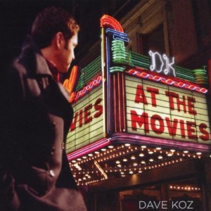 DAVE KOZ - At The Movies (Double Feature) cover 