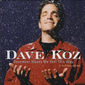 DAVE KOZ - December Makes Me Feel This Way cover 