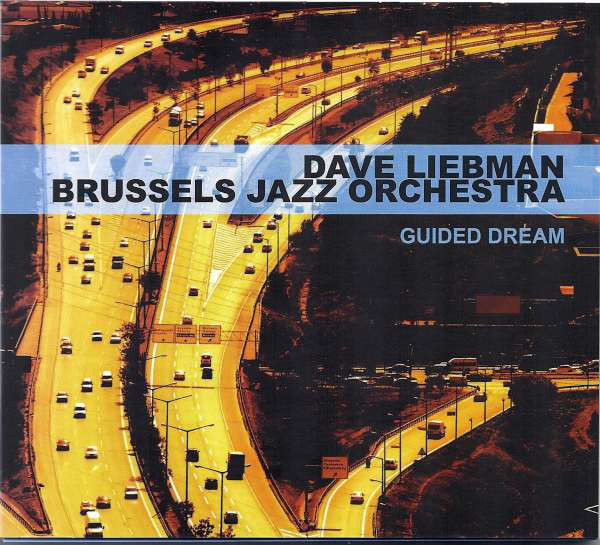DAVE LIEBMAN - Brussels Jazz Orchestra ‎: Guided Dream cover 