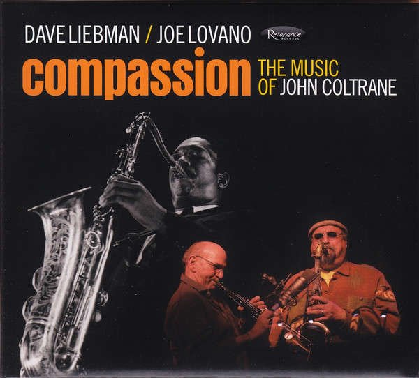 DAVE LIEBMAN - Dave Liebman / Joe Lovano : Compassion - The Music Of John Coltrane cover 