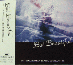 DAVE LIEBMAN - David Liebman And Phil Markowitz : But Beautiful cover 