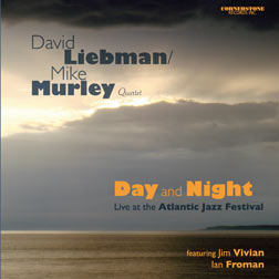DAVE LIEBMAN - David Liebman / Mike Murley : Day and Night cover 