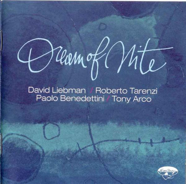 DAVE LIEBMAN - David Liebman / Roberto Tarenzi / Paolo Benedettini / Tony Arco : Dream Of Nite cover 
