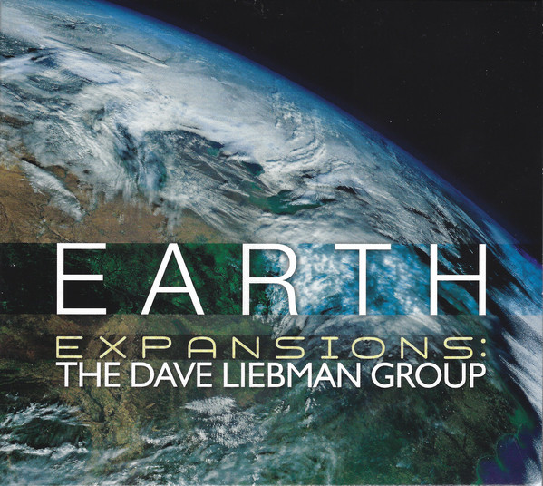 DAVE LIEBMAN - Expansions -The Dave Liebman Group : Earth cover 
