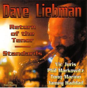 DAVE LIEBMAN - Return of the Tenor: Standards cover 