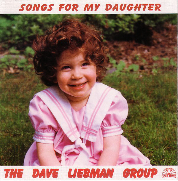 DAVE LIEBMAN - Songs For My Daughter cover 