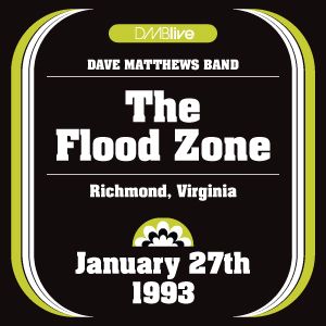 DAVE MATTHEWS BAND - 1993-01-27: DMBLive: The Flood Zone, Richmond, VA, USA cover 