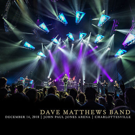 DAVE MATTHEWS BAND - December 14, 2018 | John Paul Jones Arena | Charlottesville cover 