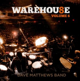 DAVE MATTHEWS BAND - Warehouse 8, Volume 6 cover 
