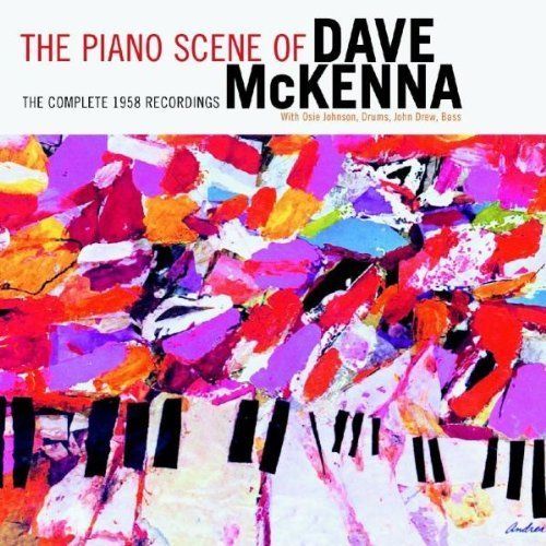 DAVE MCKENNA - The Piano Scene of Dave Mckenna: Complete 1958 Recordings cover 