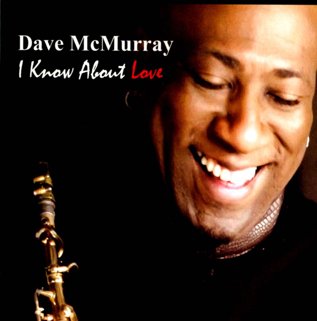 DAVE MCMURRAY - I Know About Love cover 