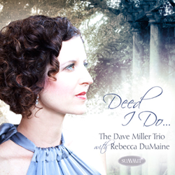 DAVE MILLER - Deed I Do (with Rebecca Dumaine) cover 