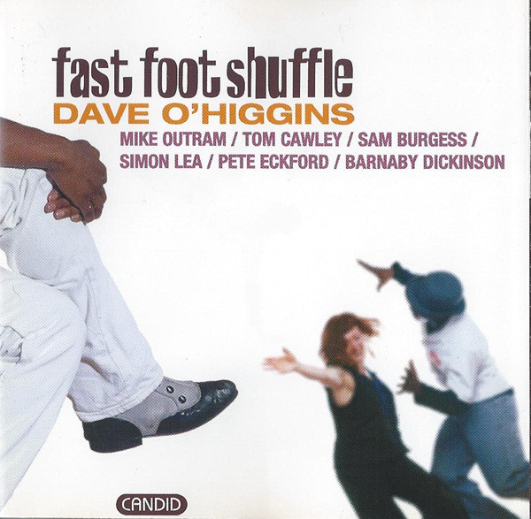 DAVE O'HIGGINS - Fast Foot Shuffle cover 