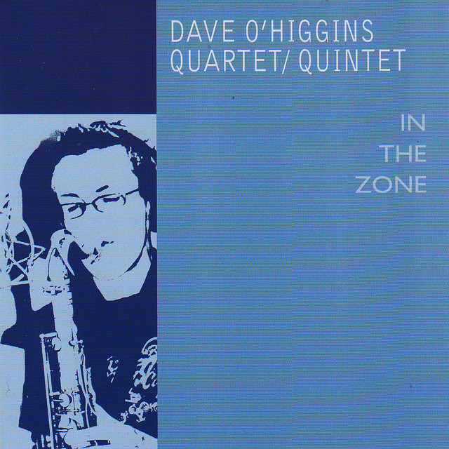 DAVE O'HIGGINS - In the Zone cover 
