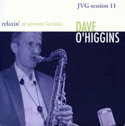 DAVE O'HIGGINS - Relaxin' At Mount Lavinia cover 