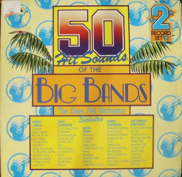 DAVE PELL - 50 Hit Sounds Of The Big Bands cover 