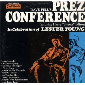DAVE PELL - Dave Pell Featuring Harry Edison : Dave Pell's Prez Conference cover 