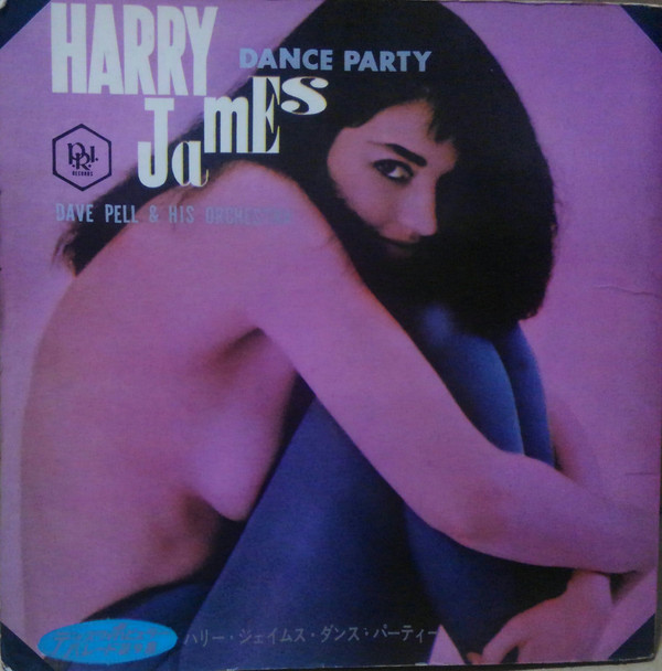 DAVE PELL - Harry James Dance Party cover 