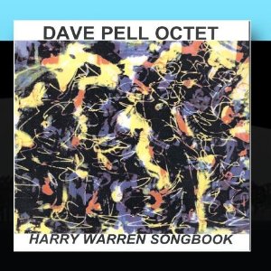 DAVE PELL - Harry Warren Songbook cover 