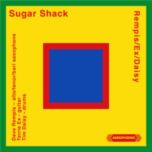 DAVE REMPIS - Rempis / Ex / Daisy :  Sugar Shack cover 