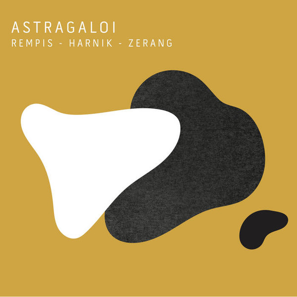DAVE REMPIS - Rempis / Harnik / Zerang : Astragaloi cover 
