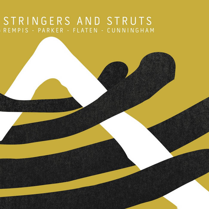 DAVE REMPIS - Rempis/ Parker/ Flaten/ Cunningham : Stringers and Struts cover 
