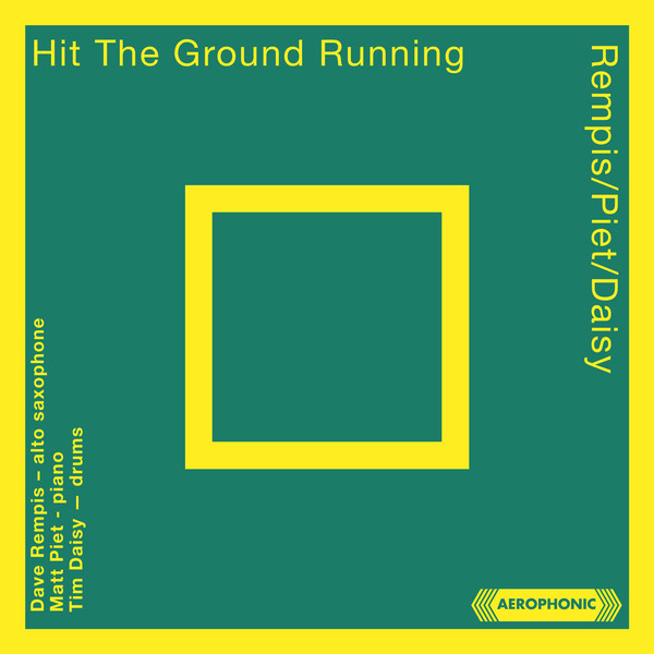 DAVE REMPIS - Rempis / Piet / Daisy : Hit The Ground Running cover 