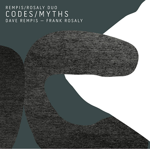 DAVE REMPIS - Rempis / Rosaly Duo : Codes / Myths cover 