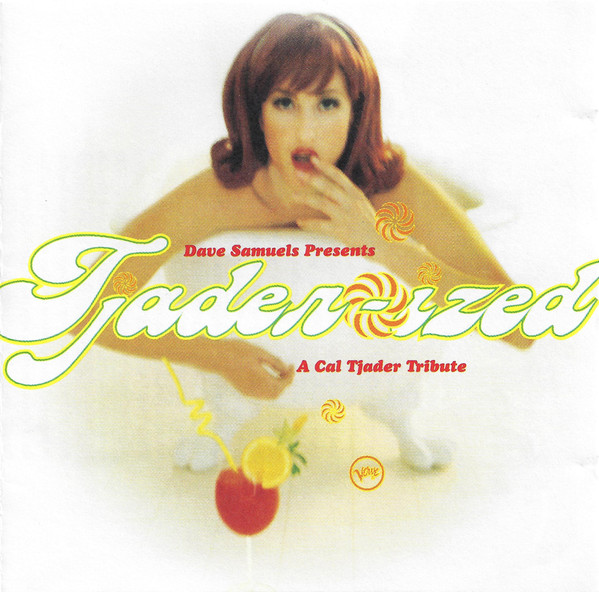 DAVE SAMUELS - Tjader-ized: A Cal Tjader Tribute cover 